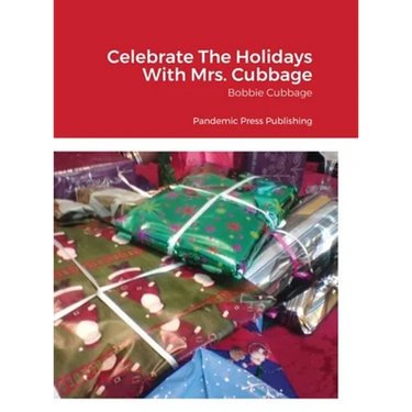 Celebrate The Holidays With Mrs. Cubbage: Pandemic Press Publishing