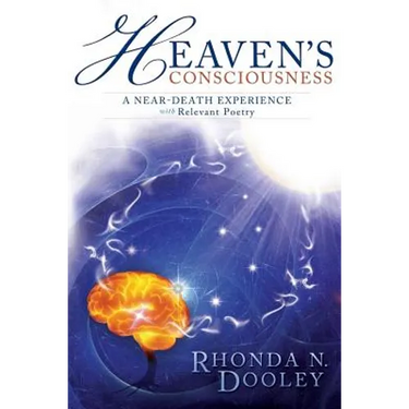 Heaven's Consciousness A Near-death Experience: with Relevant Poetry