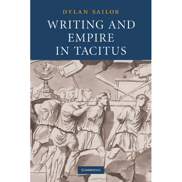 Writing and Empire in Tacitus