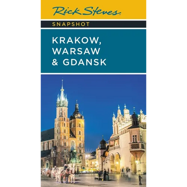 Rick Steves Snapshot Kraków, Warsaw & Gdansk