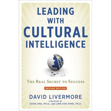 Leading with Cultural Intelligence: The Real Secret to Success