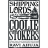 Shipping Lords and Coolie Stokers: Class, Race, and Maritime Capitalism in the Early Twentieth Century