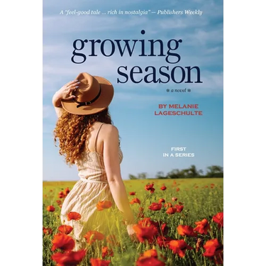 Growing Season: a novel (Book 1)