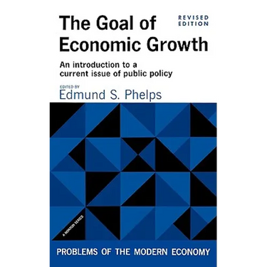 The Goal of Economic Growth: An Introduction to a Current Issue of Public Policy
