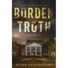 The Burden of Truth