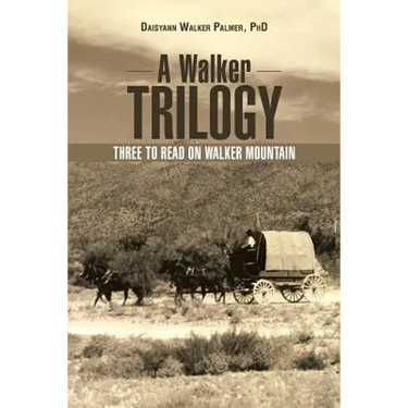 A Walker Trilogy: Three to Read on Walker Mountain