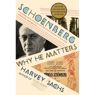 Schoenberg: Why He Matters