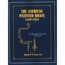 The American Patented Brace 1829-1924: An Illustrated Directory of Patents