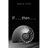 If . . . Then . . .