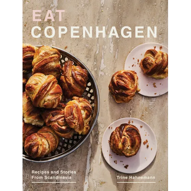 Eat Copenhagen: Recipes and Stories from Scandinavia