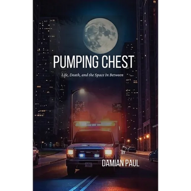 Pumping Chest Life, Death, and the Space in Between
