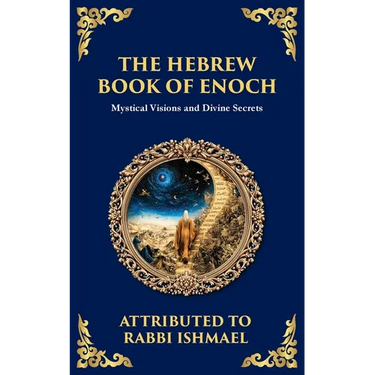 The Hebrew Book of Enoch (Enoch III): Mystical Visions and Divine Secrets