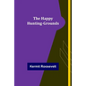 The Happy Hunting-Grounds