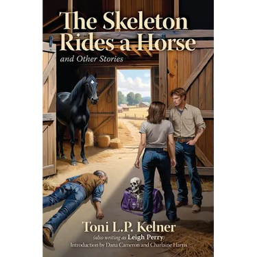 The Skeleton Rides a Horse and Other Stories