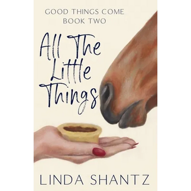 All The Little Things: Good Things Come Book 2
