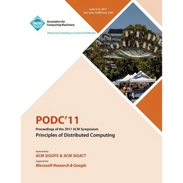 PODC11 Proceedings of the 2011 ACM Symposium on Principles of Distributed Computing
