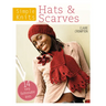 Simple Knits Hats & Scarves: 14 Easy Fashionable Knits