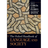 The Oxford Handbook of Language and Society