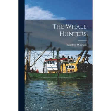The Whale Hunters