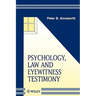 Psychology, Law and Eyewitness Testimony