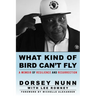 What Kind of Bird Can't Fly: A Memoir of Resilience and Resurrection