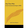 Our Next War: In Its Commercial Aspect (1894)