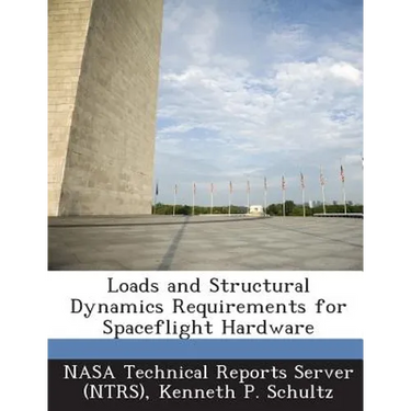 Loads and Structural Dynamics Requirements for Spaceflight Hardware
