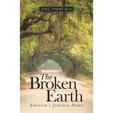 The Broken Earth: America's Journey Home