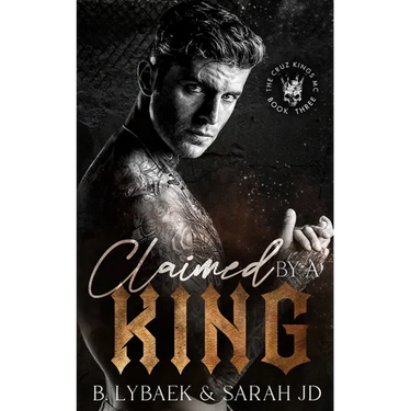 Claimed by a King: A dark MC romance