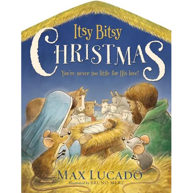 Itsy Bitsy Christmas: A Reimagined Nativity Story for Advent and Christmas