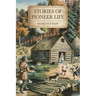 Stories of Pioneer Life: For Young Readers