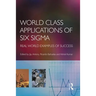World Class Applications of Six SIGMA