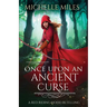 Once Upon an Ancient Curse: A Red Riding Hood Retelling