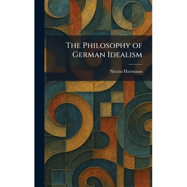 The Philosophy of German Idealism