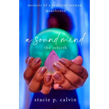 A Sound Mind: The Rebirth