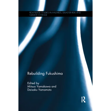 Rebuilding Fukushima