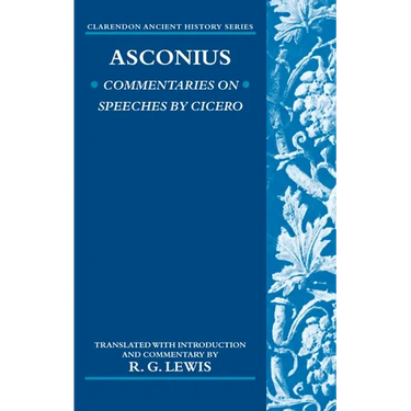 Asconius: Commentaries on Speeches of Cicero