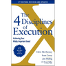 The 4 Disciplines of Execution: Revised and Updated: Achieving Your Wildly Important Goals