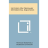 Lectures On Ordinary Differential Equations