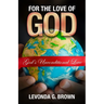 For the Love of God: God's Unconditional Love