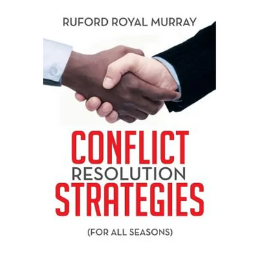 Conflict Resolution Strategies: (For All Seasons)
