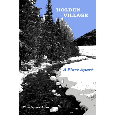 Holden Village: A Place Apart