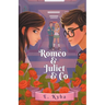 Romeo & Juliet & Co