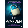 The Warden: A Mind-Blowing Psychological Thriller