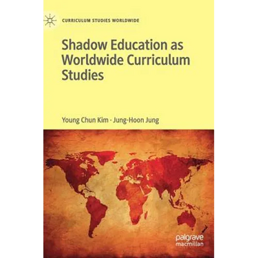 Shadow Education as Worldwide Curriculum Studies