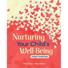 Nurturing Your Child's Well-Being: Upper Elementary