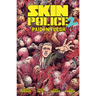 Skin Police Vol. 2: Paid in Flesh
