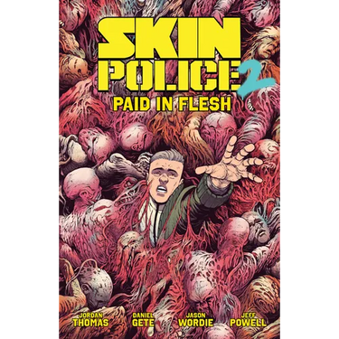 Skin Police Vol. 2: Paid in Flesh