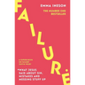 Failure: What Jesus Said about Sin, Mistakes and Messing Stuff Up