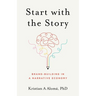 Start with the Story: Brand-Building in a Narrative Economy